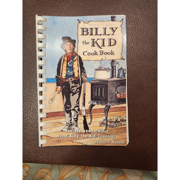 Billy the Kid Cookbook‎ Recipes and Folklore from Billy the Kid Country!  EUC - Picture 1 of 4